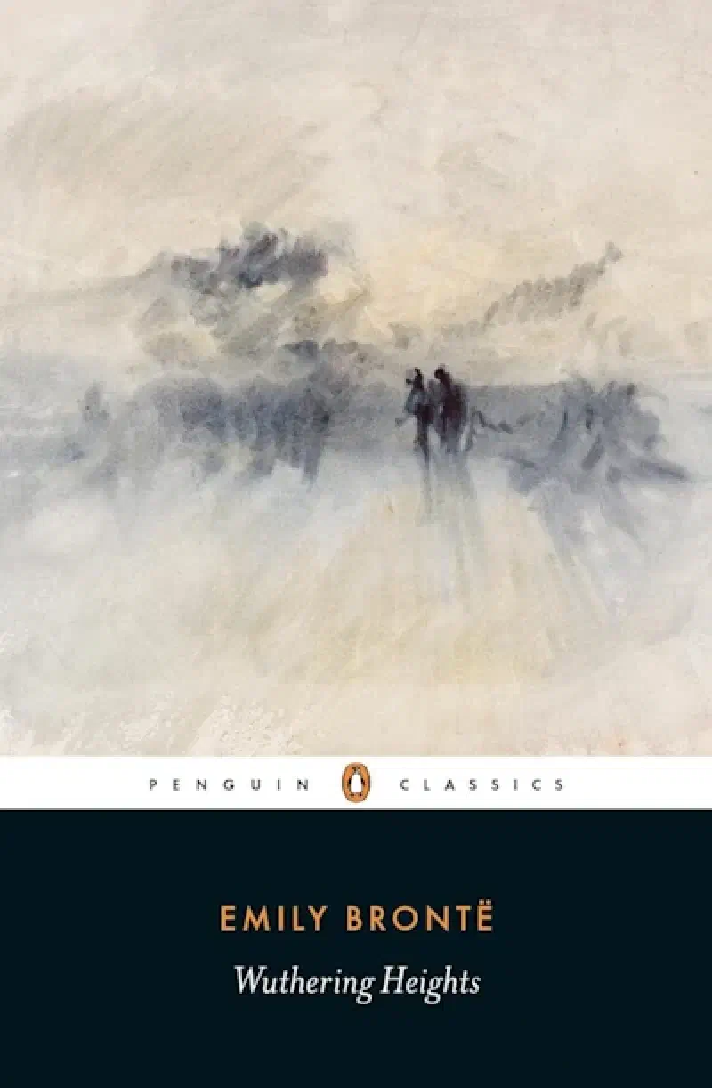 Wuthering Heights by Emily Bronte.